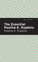 Pauline E. Hopkins | The Essential Pauline E. Hopkins | Taschenbuch | Englisch