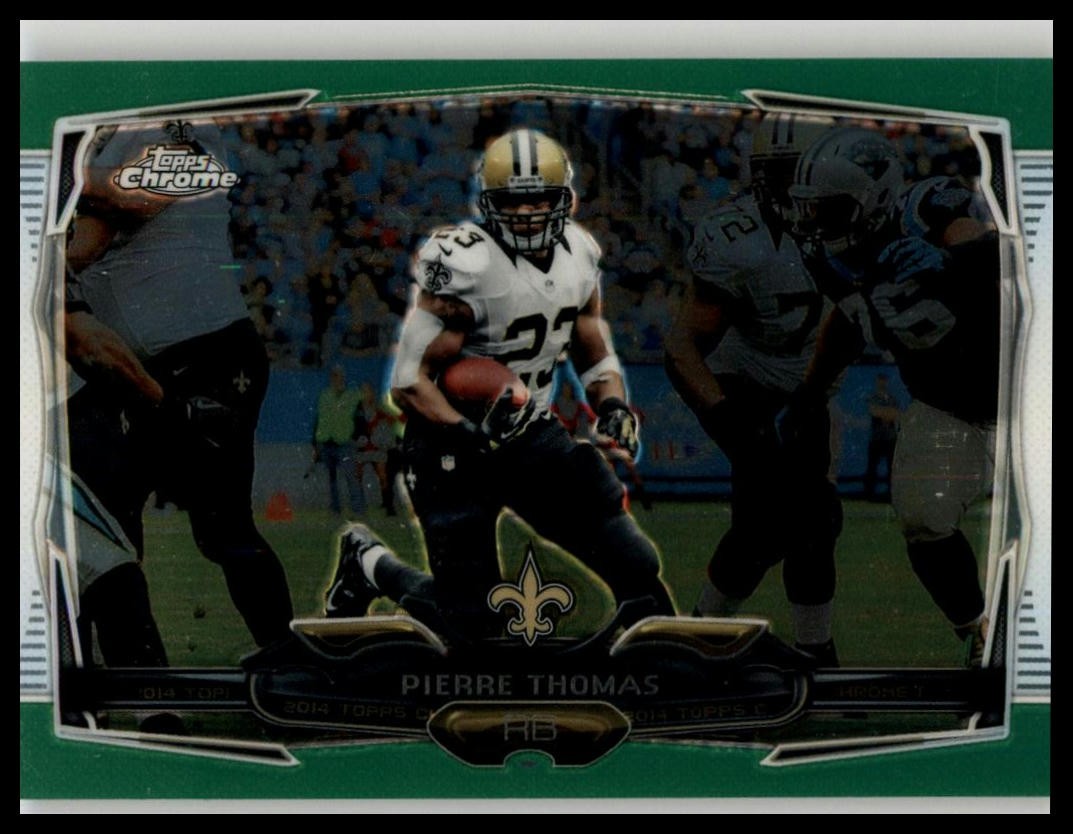 2014 Topps Chrome #16 Pierre Thomas Green Refractor