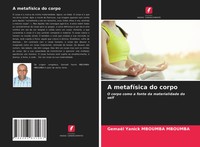 Gemael Yanick Mboumba Mboumba | A MetafíSica Do Corpo | Taschenbuch (2021)