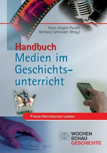 Handbuch Medien Im Geschichtsunterricht | Buch | 9783899746655-image