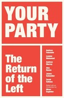 Oliver Eagleton - Your Party The Return Of The Left - Paperback - G245Z