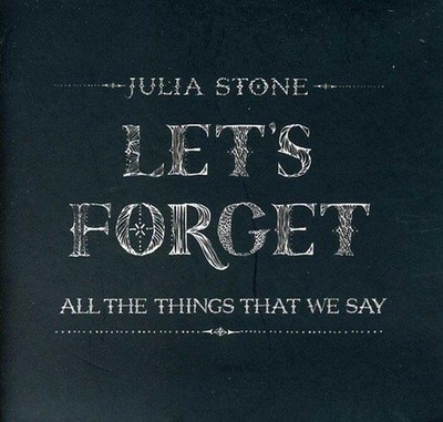 Julia Stone Let's Forget All the Things That We Say (CD)
