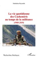NathalèNe Reynolds | La Vie Quotidienne Des Cachemiris Au Temps De La Militance