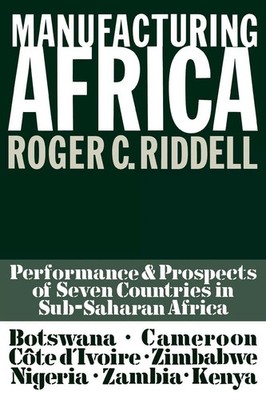 Roger C. Riddell | Manufacturing Africa | Taschenbuch | Englisch (1990)