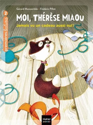 Ich, Thérèse Miaou - Ich habe noch nie so ein Geschenk gesehen! CP/CE1 6/7...