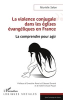 Murielle Selon | La Violence Conjugale Dans Les éGlises éVangéLiques En France