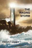 Kimberly Grimes | The Raging Storm | Taschenbuch | Englisch (2010) | AuthorHouse