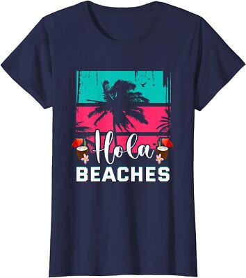 Hola Beaches Funny Summer Vacation Humor Gift Ladies' Crewneck T-Shirt