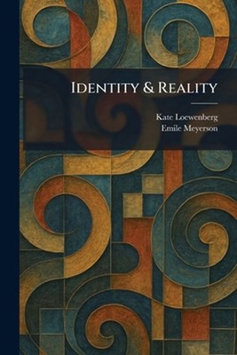 Identity & Reality by Kate Loewenberg Paperback Book