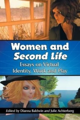 Dianna Baldwin Women and Second Life (Taschenbuch)