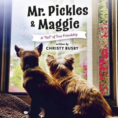 Christy Busby Mr. Pickles & Maggie (Paperback)