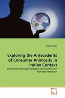 Hasan Ansari | Exploring The Antecedents Of Consumer Animosity In Indian Context