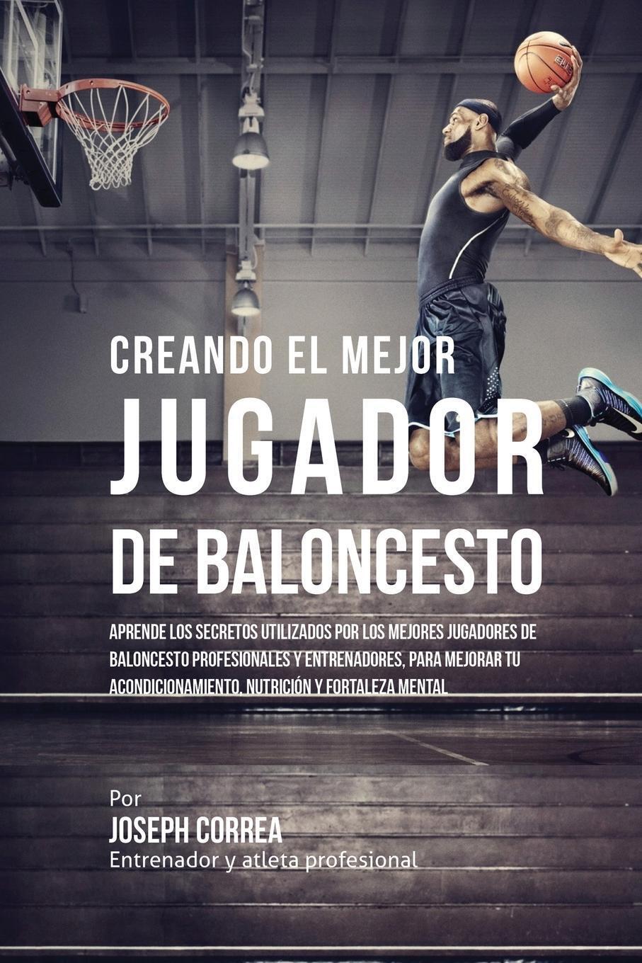 Thumbnail - Creando El Mejor Jugador De Baloncesto Joseph Correa Taschenbuch