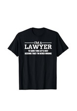 New Limited I'm a Lawyer Attorney Legal, Lawyer Gift T-Shirt
