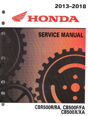 2013-2018 Honda CBR500R/RA CB500F/A CB500X/XA Factory Service Shop Manual 61MGZ0