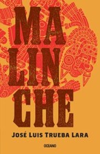 Malinche, Paperback by Lara, Jose Luis Trueba, Brand New, Free shipping in th...