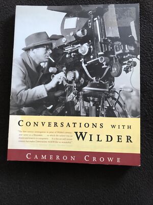 Conversations with Wilder　 Cameron Crowe Book Review: Conversations with Wilder by Cameron Crowe
