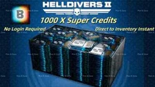 Helldivers 2 1000 x Super Credits，No Login Required Direct to Inventory Instant