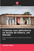 Claudia Patka | CriançAs Com DeficiêNcia Na Favela De Kibera, Em NairóBi | Buch