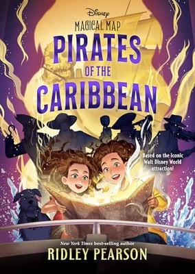Magical Map #1: Pirates of the Caribbean -  NEW Ridley Pearson 2025