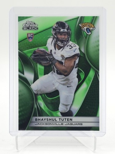 BHAYSHUL TUTEN 2025 TOPPS CHROME BLACK ROOKIE GREEN REFRACTOR /99 JAGUARS Q5462