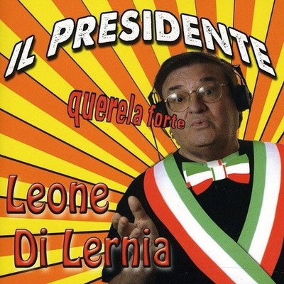 Leone di Lernia Il Presidente Querela Forte (CD)