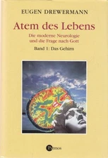 Breath Of Life. Modern Neurobiology and the Question of God. Volume 1: The 