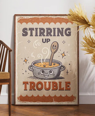 Stirring Up Trouble Poster, Funny Retro Kitchen Art, Vintage Cooking Decor