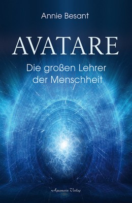 Avatare Die großen Lehrer der Menschheit Annie Besant Taschenbuch Broschur 2018