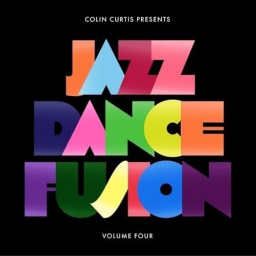 Colin Curtis Colin Curtis Presents Jazz Dance Fusion Volume 4 Double CD NEW