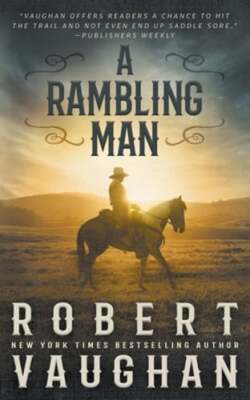 A Rambling Man: A Classic Western Adventure by Robert Vaughan: New