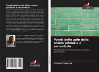 Cristian Figueroa | Pareti Delle Aule Della Scuola Primaria E Secondaria | Buch