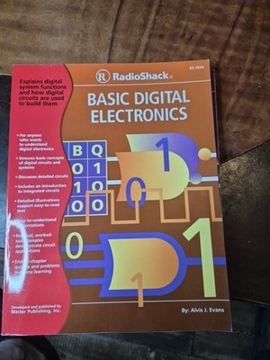 RadioShack Basic Digital Electronics Alvis J Evans 1996 188 pages 62-1334