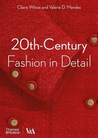 20Th-Century Fashion In Detail Claire Wilcox