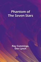 Phantom Of The Seven Stars Ray Cummings (U. A.) Taschenbuch Englisch 2023