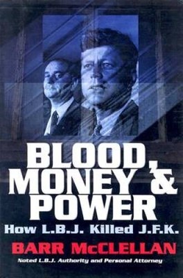 Blood, Money & Power: How L.B.J. Killed J.F.K. - Hardcover - VERY GOOD