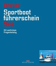 Rolf Dreyer Sportbootführerschein See: Mit amtlichem Frag (Hardback) (UK IMPORT)