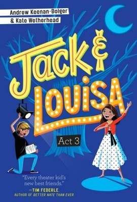 Act 3 (Jack & Louisa) - Paperback By Keenan-Bolger, Andrew - VERY GOOD
