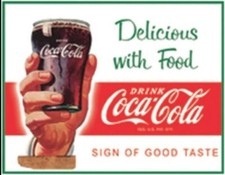 Coca Cola Delicious with Food steel sign  415mm x 320mm  PRICED TO CLEAR!!