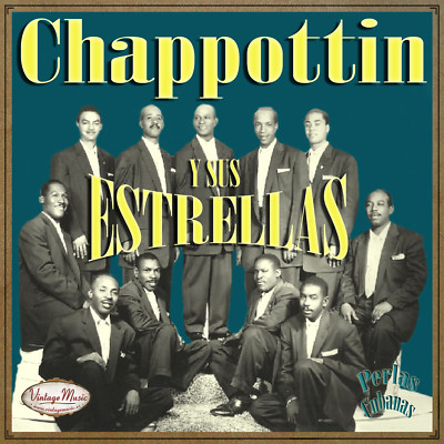 CHAPPOTTIN Y SUS ESTRELLAS CD Vintage Perlas Cubanas #129 / El Beso y Caña, Cuba