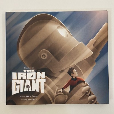 The Art of the Iron Giant Ramin Zahed Brad Bird Concept Art 2016 Insight Warner