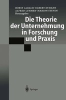 Die Theorie Der Unternehmung In Forschung Und Praxis Horst Albach