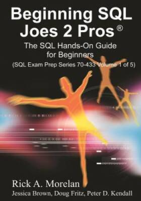 Beginning SQL Joes 2 Pros: The SQL Hands-On Guide for Beginners - VERY GOOD