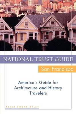 National Trust GuideSan Francisco: Americas Guide for Architecture and  - GOOD