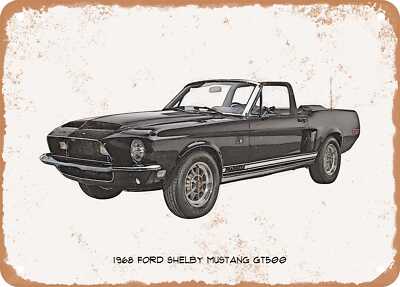 Classic Car Art - 1968 Shelby Mustang GT500 Pencil Sketch - Rusty Metal Sign