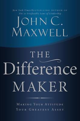 The Difference Maker (International Edition) by John C. Maxwell