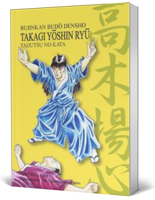 Takagi Yôshin Ryû Taijutsu no Kata