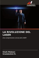 La Rivoluzione Del Laser Una Comprensione Concisa Del Laser Shaik Mobeen (U. A.)