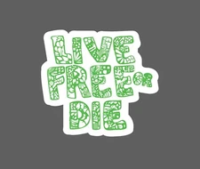Live Free Or Die Sticker Waterproof Quote Life Freedom Gift NEW