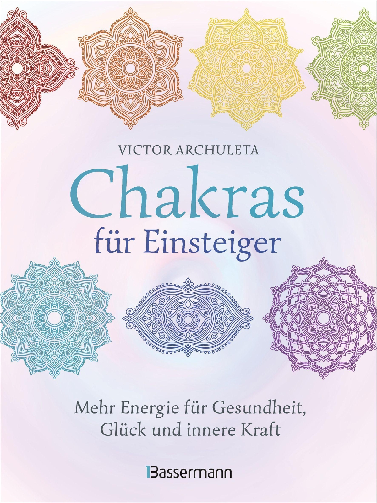 Thumbnail - Victor Archuleta / Chakras Für Einsteiger - Mehr Energie Für